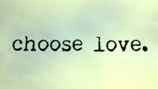 Choose Love